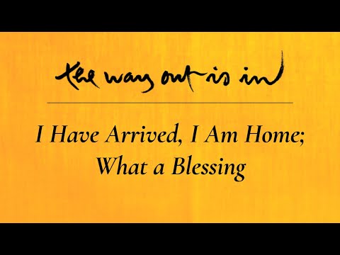 I Have Arrived, I Am Home; What a Blessing | TWOII podcast | Episode #14