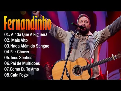 Fernandinho ALBUM COMPLETO - 2022 - AS 30 MELHORES E MAIS TOCADAS GOSPEL - Top Coleção Gospel