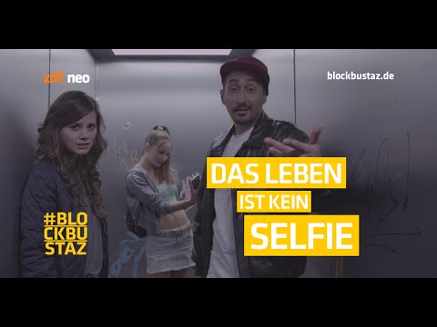 BLOCKBUSTAZ "Das Leben Ist Kein Selfie"