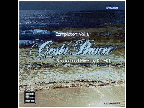 Costa Brava Compilation Vol 6 (Selected and Mixed by Rik-Art)