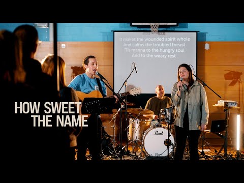 How Sweet The Name // Jesus Name Above All Names (Official Music Video) | His Estate