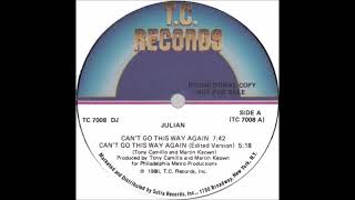 Julian ‎– Can't Go This Way Again (Edited Version)