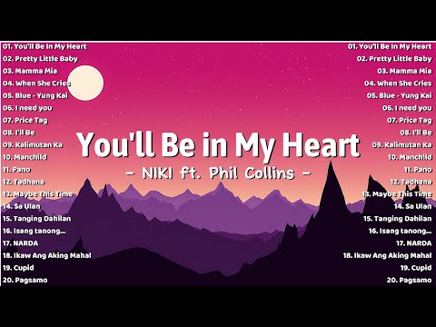 You'll Be In My Heart - NIKI 🎼 August Trending Mix | Best OPM Love Songs on Spotify & YouTube