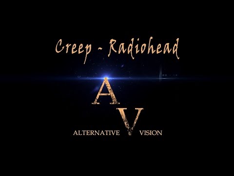 2016 - Creep - Cover by Alternative Vision (Sound)