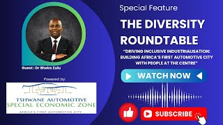 EP31 | S2 | Building Africa’s First Automotive City with People at the Centre with Dr Bheka Zulu