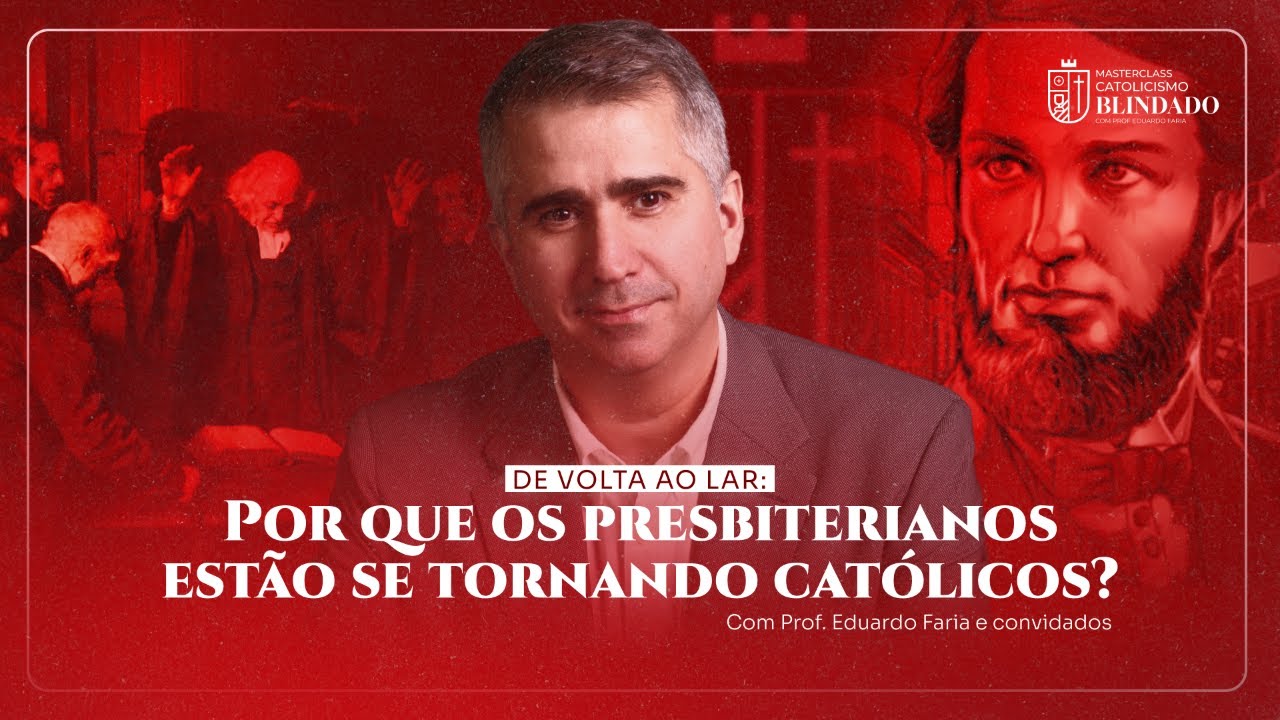 Por que os presbiterianos estão se tornando católicos?