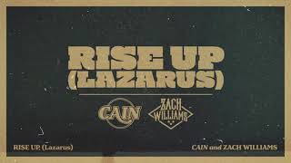 CAIN - Rise Up (Lazarus) [feat. Zach Williams]
