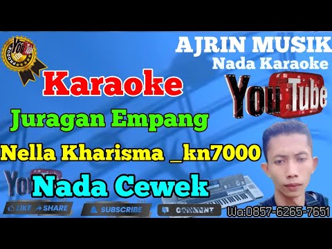 Juragan Empang - Nella Kharisma [Karaoke] Kn7000 - Nada Wanita | Ajrin Musik