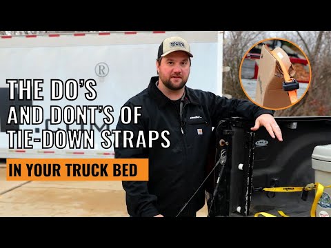 The Do's and don'ts of Truck Bed Tie-Down Straps