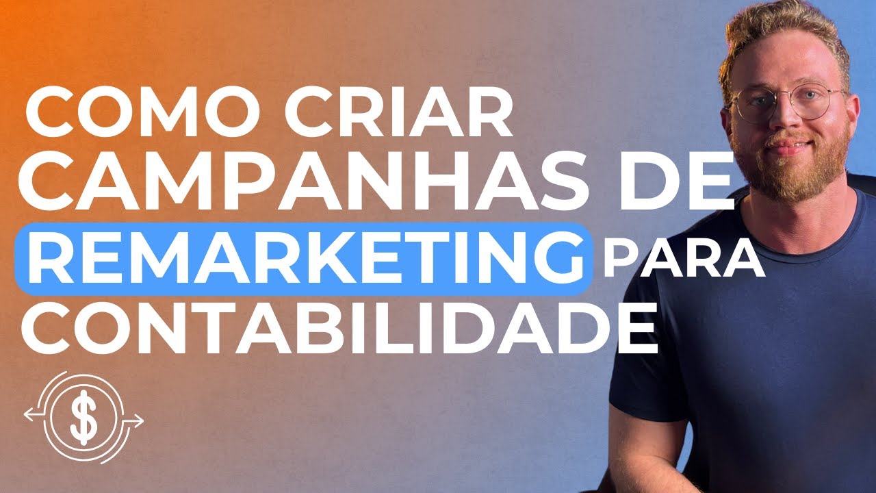 Como criar campanhas de remarketing para contabilidade?