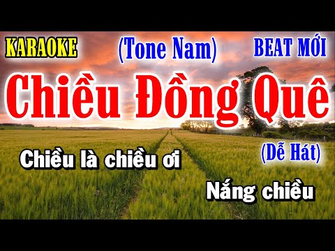 Chiều Đồng Quê - Karaoke Tone Nam ✦ Âm Thanh Chuẩn | Yêu ca hát - Love Singing |