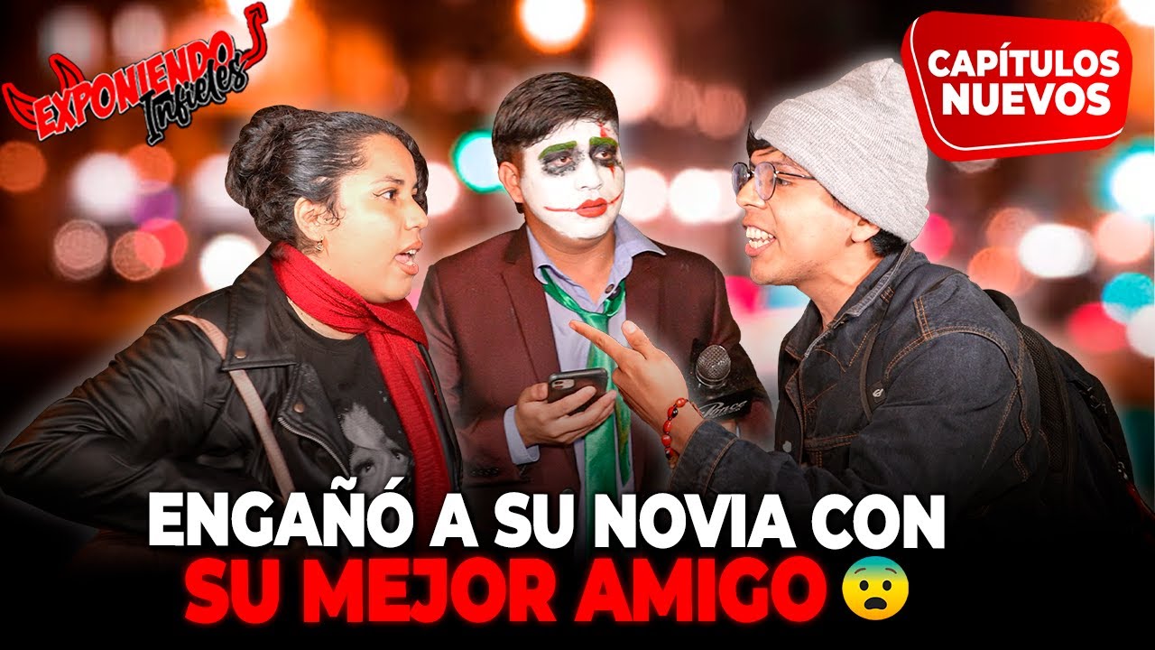 ENGAÑÓ A SU NOVIA CON SU MEJOR AMIGO | EXPONIENDO INFIELES