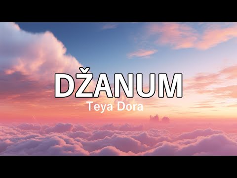 Teya Dora - DŽANUM (Piano Version) feat. Louis Philippson (Lyrics)