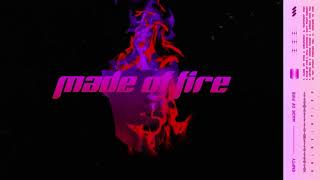MADE OF FIRE Music Video