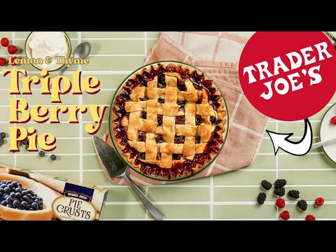 How to Make a Triple Berry Pie | Trader Joe's Summer Pie Recipe