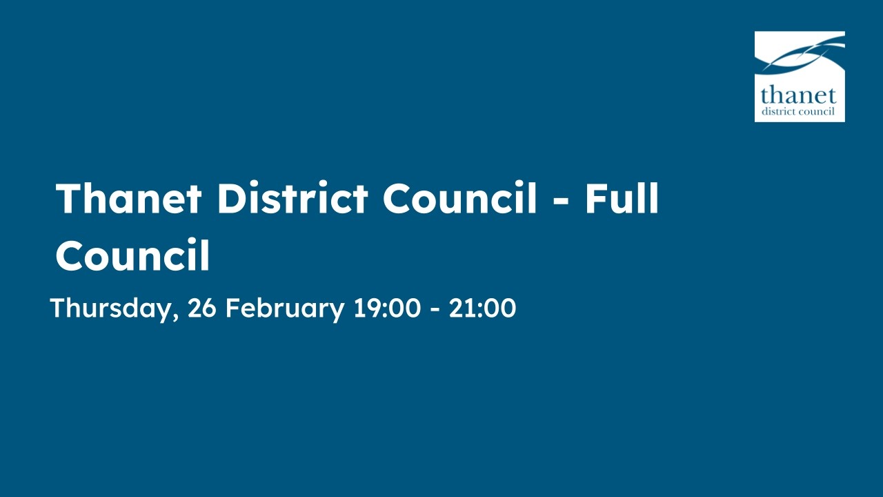 Thanet District Council - Full Council - 26 February 2026
