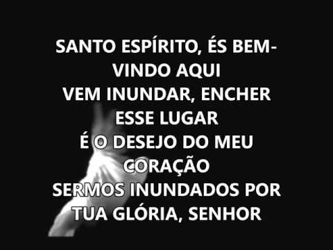 Santo Espirito És Bem Vindo Aqui video