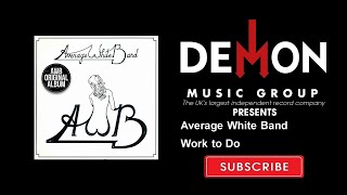Average White Band - Work to Do