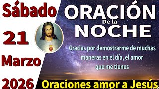 Oración de la noche de hoy sábado 21 de marzo de 2026 -Hebreos 4:16