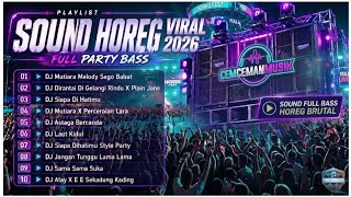 Download lagu DJ SOUND HOREG TERBARU VIRAL 2026 | Mutiara x Siapa Di Hatimu x Perceraian Lara | FULL BASS HOREG mp3