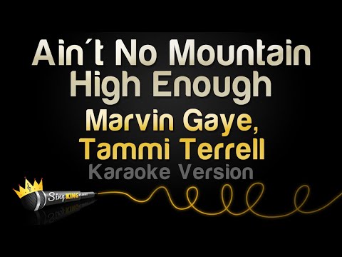 Marvin Gaye, Tammi Terrell - Ain't No Mountain High Enough (Karaoke Version)