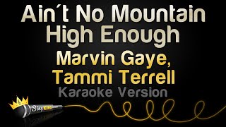 Marvin Gaye, Tammi Terrell - Ain&#39;t No Mountain High Enough (Karaoke Version)