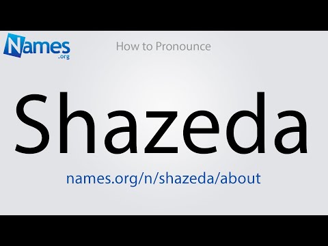 How to Pronounce Shazeda