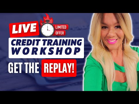 Credit Training! LIVE Credit Workshop REPLAY!  Build Business Credit! Increase Your Credit Scores!