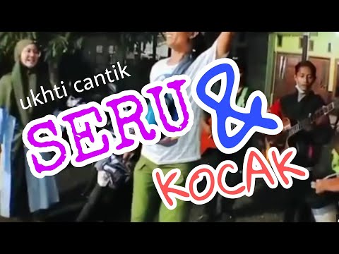 "SATU HATI SAMPAI MATI" UKHTI CANTIK ft PENGAMEN JALANAN - SERU DAN KOCAK