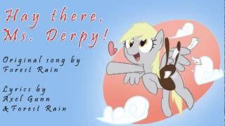 Hay Ms Derpy (Original Song by Forest Rain)