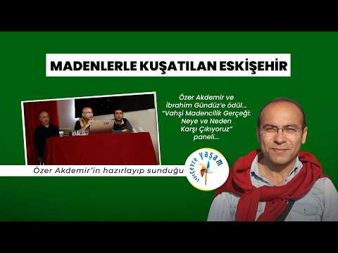 Basın sağlık ödülleri ve madenlerle kuşatılan Eskişehir paneli | Çepeçevre Yaşam