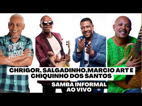 Chrigor, Salgadinho, Marcio Art e Chiquinho Dos Santos - Não Diga a Ela Minha Residência/ Samba Raiz