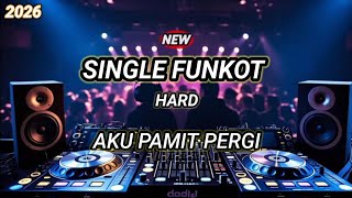 Download lagu SINGLE FUNKOT‼️AKU PAMIT PERGI HARD 2026 mp3 Download lagu SINGLE FUNKOT‼️AKU PAMIT PERGI HARD 2026 mp3