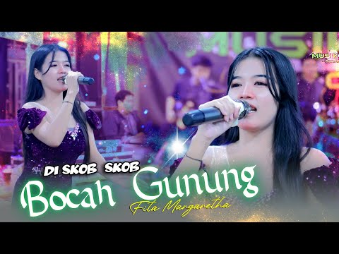 Bocah Gunung ( SkoB SkoB ) Fita Margaretha Ft MUSIK 99 SKOB Live Perform