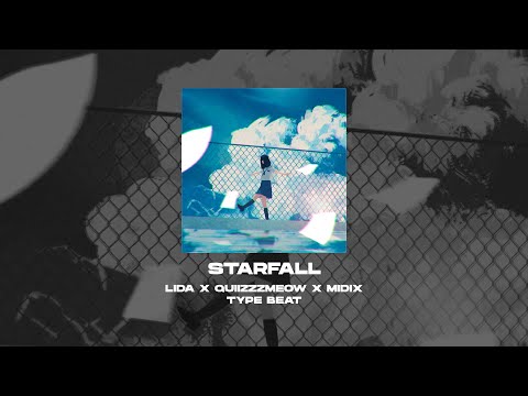 [SOLD] LIDA x QUIIZZZMEOW x MIDIX x SQWORE x HYPERPOP TYPE BEAT - Starfall [prod. by WHAT?BOY]