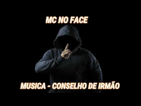 MC NO FACE - CONSELHO DE IRMÃO (RAP2021)