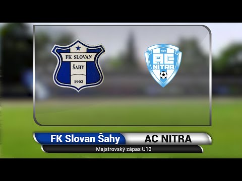 FK Slovan Šahy vs AC Nitra  (U13)