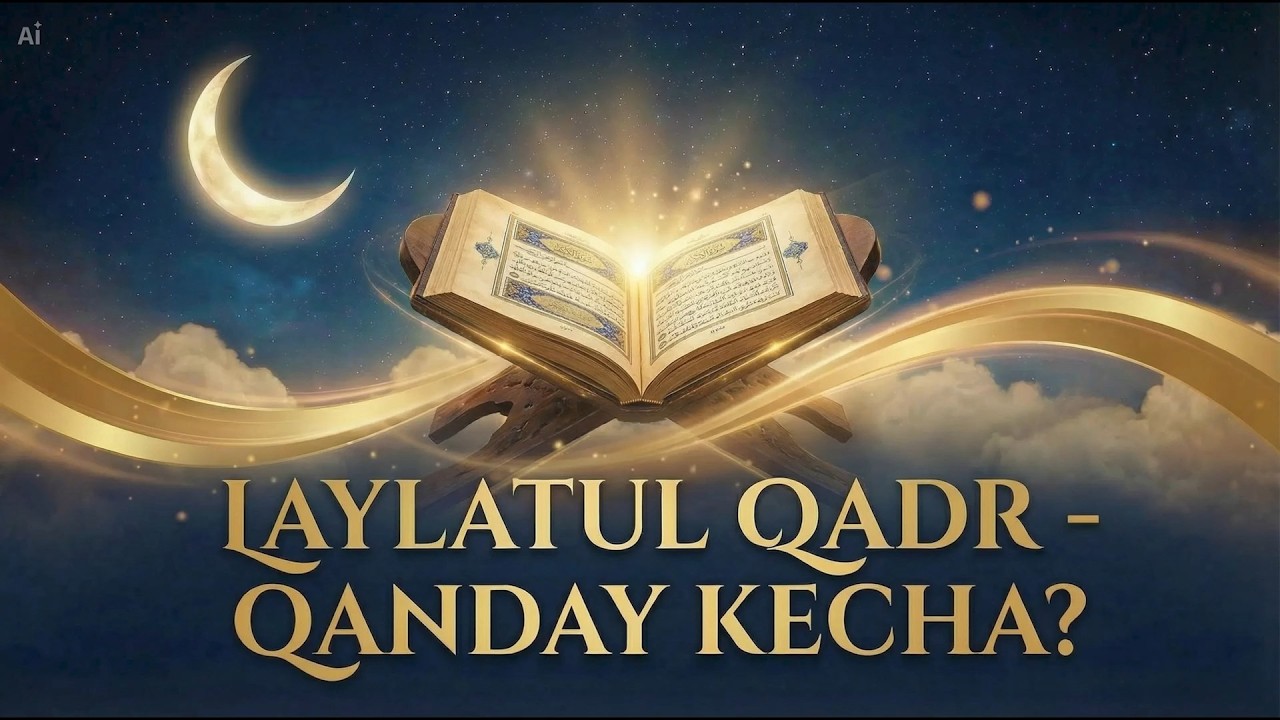 🌙LAYLATUL QADR QANDAY KЕCHA?   #ramazon #qadr_kechasi