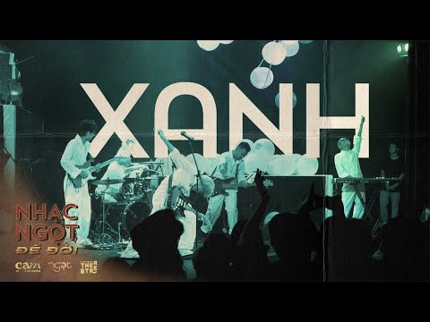CAM Concert: Nhạc Ngọt Để Đời | Xanh