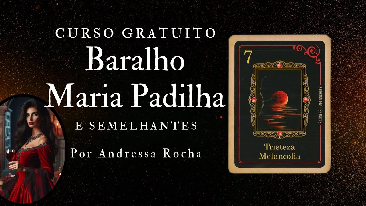 Baralho Maria Padilha | Carta 7.Tristeza, Melancolia | Pontos Positivos e Negativos.