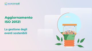 ✅ Aggiornamento ISO 20121 (2024): le novità sullo standard per la gestione degli eventi sostenibili