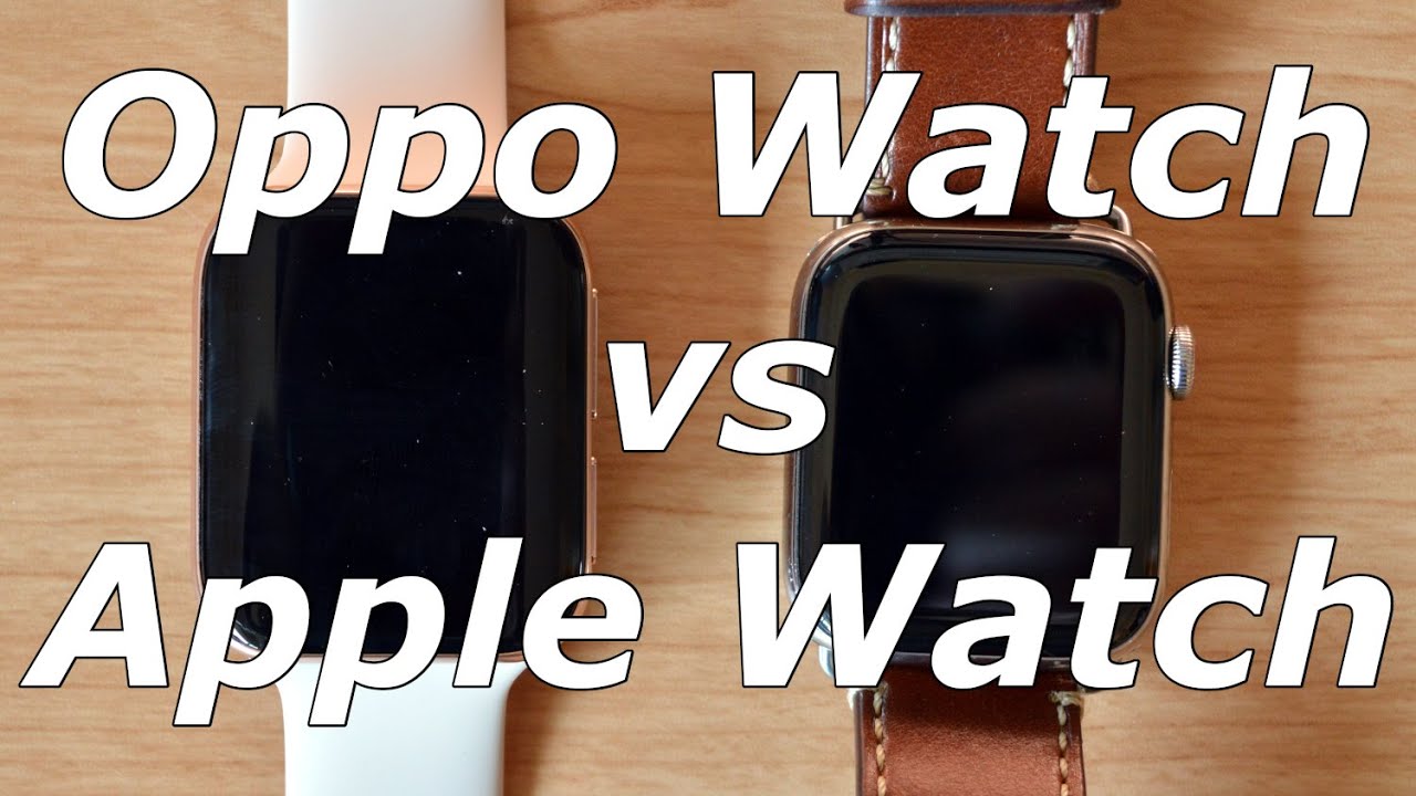 Oppo Watch vs Apple Watch: Is the copycat worth buying?