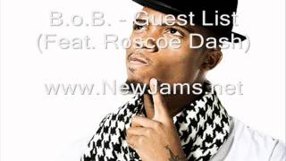 B.o.B. - Guest List (Feat. Roscoe Dash) New Song 2011