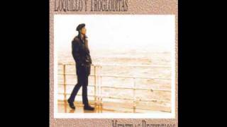 Loquillo Y Trogloditas - Hoy He Vuelto A Beber