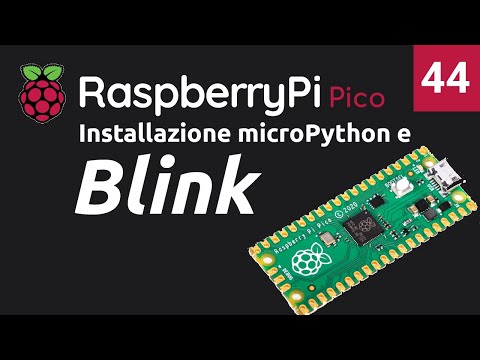 Installazione RaspberryPi Pico e Blink in Python - Video 44
