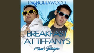 Breakfast at Tiffany&#39;s feat. Shwayze