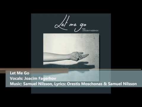 Let Me Go (feat. Joacim Fagerhov)