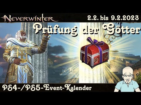 NEVERWINTER: Prüfung der Götter - Event-Kalender 2. bis 9. Februar 2023 - PS4/PS5 Ereignis deutsch