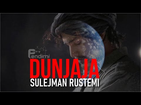 DUNJAJA - Hoxhë Sulejman Rustemi