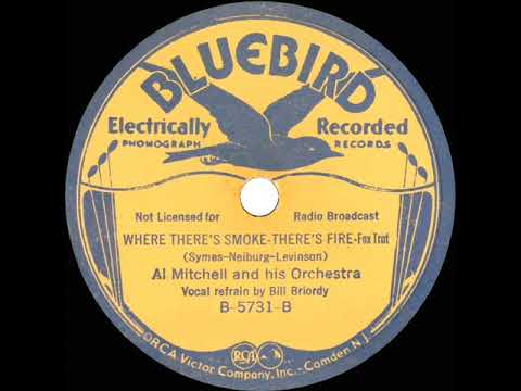 1934 Al Mitchell - Where There's Smoke There's Fire (Bill Briordy, vocal)